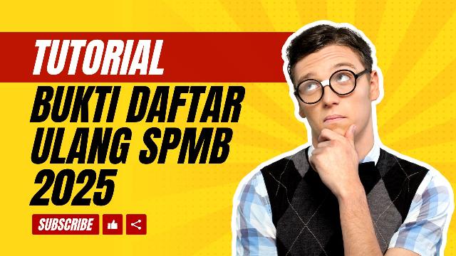 <center>TUTORIAL BUKTI DAFTAR ULANG SPMB 2025</center> video